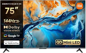 XIAOMI TV S Mini 75, Borderless Design, Google TV, QD-Mini LED, 1200 nits of Maximum Brightness, High 4K Refresh Rate of 144 H, Ultra Fluid for Gaming, Dolby Vision IQ & Dolby Atmos,Google Assistant